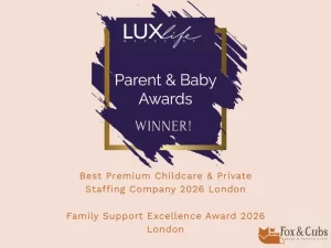 Fox and Cubs nanny agency London recognised at Lux Life Magazine Parent and Baby Awards 2026