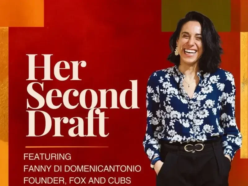 Fanny Di Domenicantonio Fox and Cubs founder working mother delegation framework podcast Her Second Draft